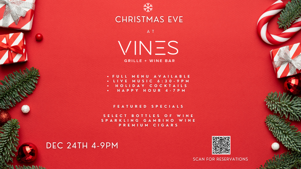 Christmas Eve at Vines Vines Grille & Wine Bar
